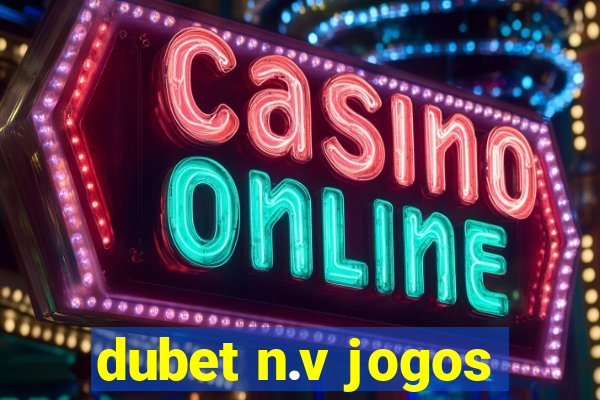 dubet n.v jogos